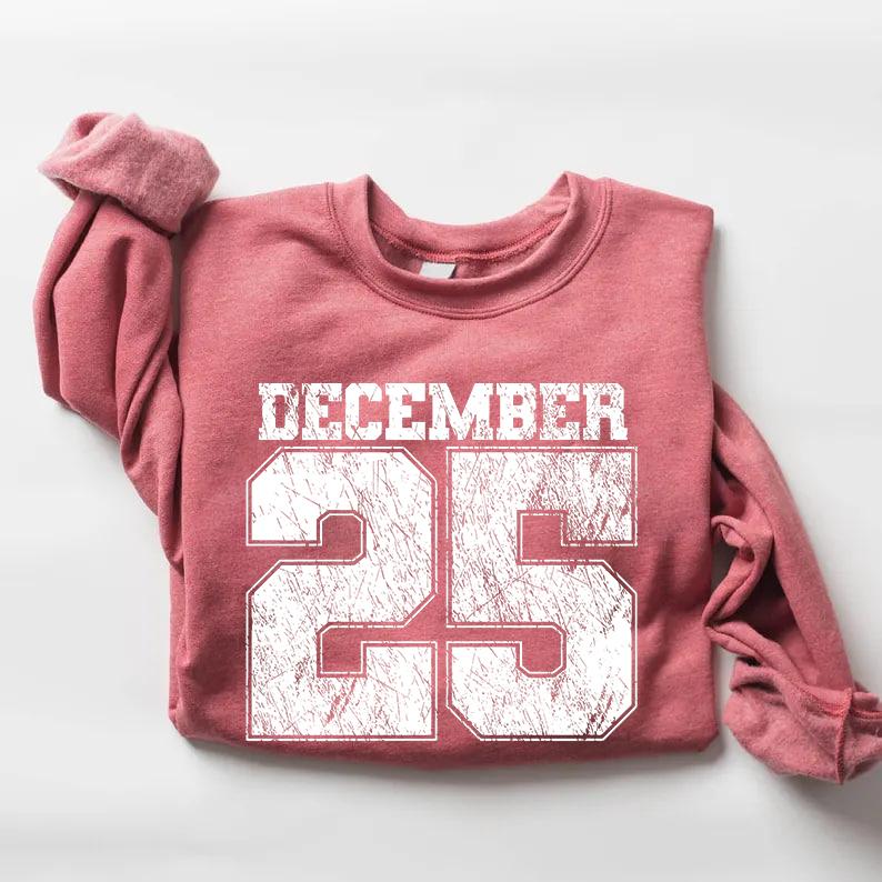 Retro Christmas Sweatshirt, December 25 Shirt, Holiday Clothing, Womens Christmas Shirts, Christmas Crewneck, Christmas Gift, Winter Sweater